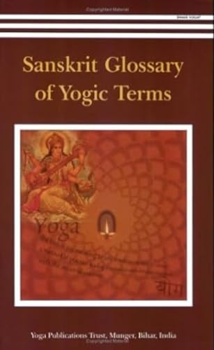 Stock image for Sanskrit Glossary of Yogic Terms for sale by Front Cover Books