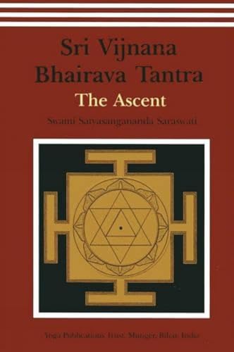 9788186336328: Shri Vijnana Bhairava Tantra: The Ascent
