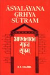 Asvalayana Grhyasutram ; With Sanskrit Commentary of Narayana, English Translation, Introduction and Index (9788186339466) by N N Sharma