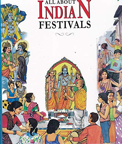 9788186350416: All About Indian Festivals (Coloured Illustations)