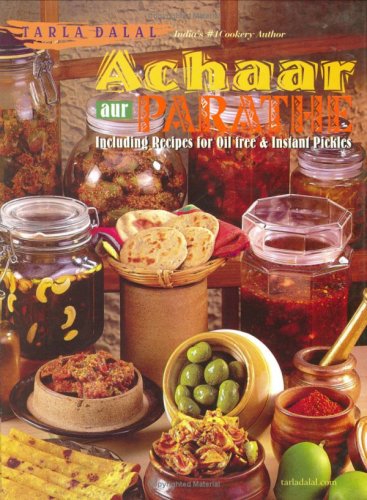 Beispielbild fr Achaar Aur Parathe: Recipes for Oil Free and Instant Pickles zum Verkauf von WorldofBooks