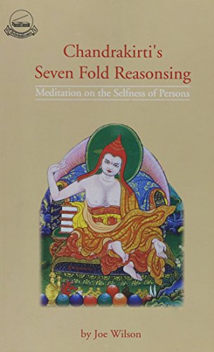 9788186470084: Chandrakirti's Sevenfold Reasoning: Meditation on the Selflessness of Persons