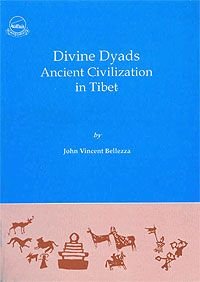 Divine Dyads Ancient Civilization in Tibet (9788186470190) by John Vincent Bellezza