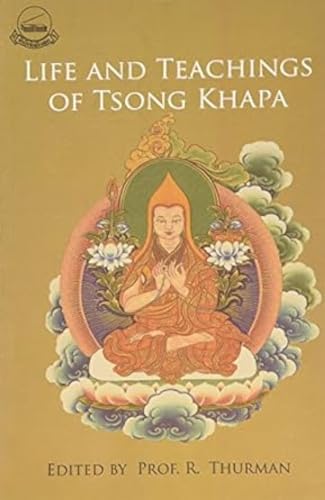Life and Teachings of Tsong Khapa (9788186470442) by Robert A.F. Thurman