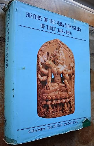 9788186471005: History of the Sera Monastery of Tibet: 1418-1959