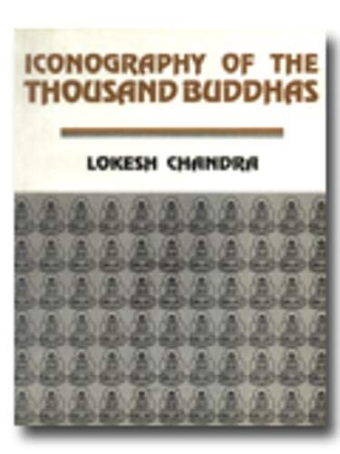 9788186471081: Iconography of the Thousand Buddhas