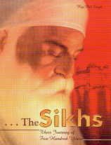 9788186505465: The Sikhs: Their Journey of Five Hundred Years