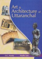Stock image for Art and Architecture of Uttaranchal for sale by Yak and Yeti Books
