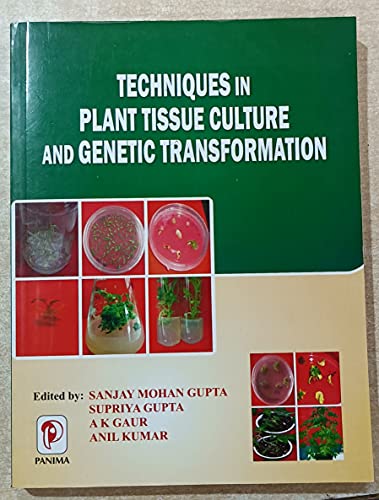 Stock image for Techniques In Plant Tissue Culture And Genetic Transformation for sale by dsmbooks