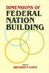 Beispielbild fr Dimensions of Federal Nation Building zum Verkauf von Books Puddle