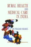 Beispielbild fr Rural Health and Medical Care in India zum Verkauf von Books Puddle