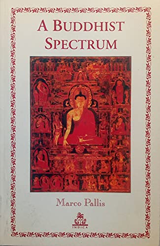 Beispielbild fr A Buddhist Spectrum zum Verkauf von Majestic Books