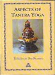 Beispielbild fr Aspects of Tantra Yoga  zum Verkauf von Books From California