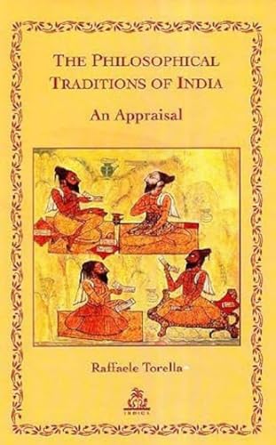 The Philosophical Traditions of India: An Appraisal