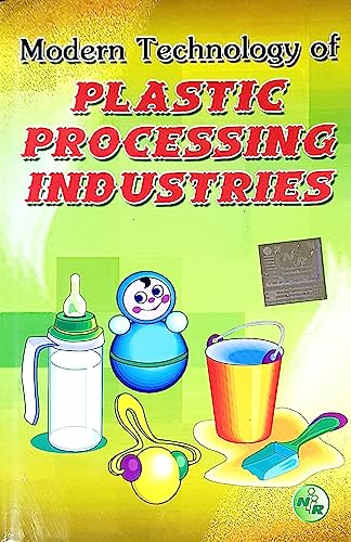 Stock image for Modern Technology of Plastics Processing Industries for sale by Books Puddle