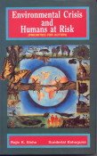 Stock image for Environmental Crisis and Humans at Risk : Priorities for Action for sale by Vedams eBooks (P) Ltd