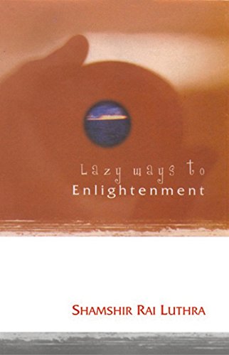 Stock image for Lazy ways to enlightement for sale by Books in my Basket