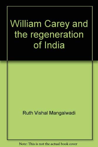 9788186701010: William Carey and the regeneration of India