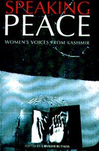 Imagen de archivo de Speaking Peace: Women's Voices From Kashmir a la venta por ThriftBooks-Dallas