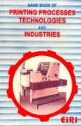 Handbook of Printing Processes Technologies and Industries