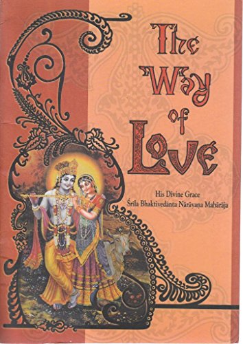 Imagen de archivo de THE WAY OF LOVE; A booklet on the real meaning of love, the essence of true spirituality a la venta por WorldofBooks