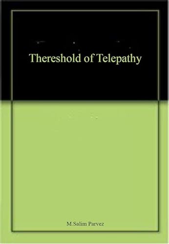 Beispielbild fr The Thereshold of Telepathy : A Mystery Known : A Momentous Area of Parapsychology zum Verkauf von Books Puddle