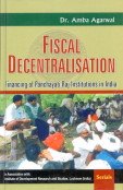 9788186771853: Fiscal Decentralisation: Financing of Panchayati Raj Institutions in India