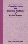 9788186772232: Changing Status And Emerging Problems Of Indian Women