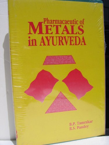 Beispielbild fr Pharmacaeutic of Metals in Ayurveda zum Verkauf von Vedams eBooks (P) Ltd