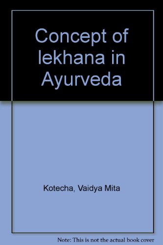 Beispielbild fr Concept of Lekhana in Ayurveda zum Verkauf von Vedams eBooks (P) Ltd