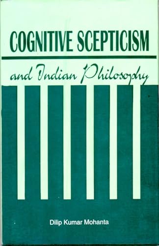 9788186791172: Cognitive scepticism and Indian philosophy