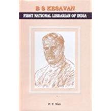 9788186791592: B.S. Kesavan: First National Librarian of India