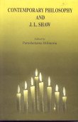 Stock image for Contemporary Philosophy and J L Shaw for sale by Vedams eBooks (P) Ltd