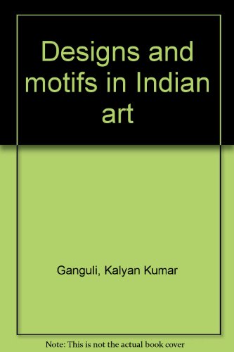 Stock image for Designs and Motifs in Indian Art for sale by Vedams eBooks (P) Ltd
