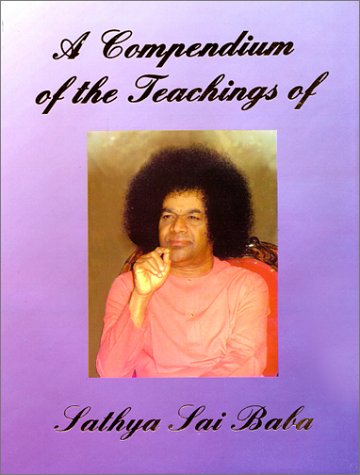 Stock image for A Compendium of the Teachings of Sathya Sai Baba for sale by Zoom Books Company