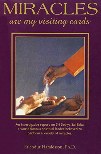 Stock image for Miracles Are My Visiting Cards: An Investigative Report on Psychic Phenomena Associated with Sathya Sai Baba for sale by Seagull Books