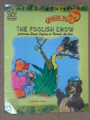 The Foolish Crow (Karadi Tales Junior) (9788186838259) by Gandhi, Sheila