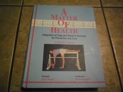 A Matter of Health: Integration of Yoga and Western Medicine for Prevention and Cure