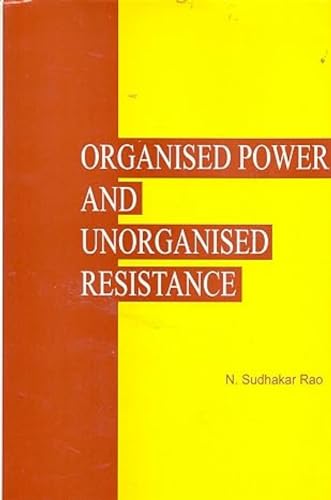 Stock image for Organized Power and Unorganised Resistance (Paperback) for sale by CitiRetail
