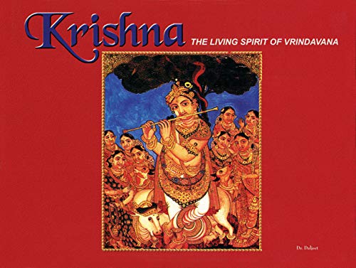 Krishna, the Living Spirit of Vrindavana