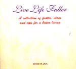 Beispielbild fr Live Life Fuller zum Verkauf von Books Puddle