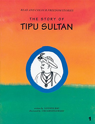 Stock image for The Story Of Tipu Sultan for sale by Shalimar Books