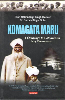 Komagatu Maru. A Challenge to Colonialism