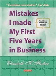 Imagen de archivo de Mistakes I made in My First Years in Business a la venta por Books Puddle