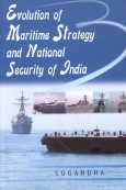 9788186921463: Evolution of Maritime Strategy and National Security of India