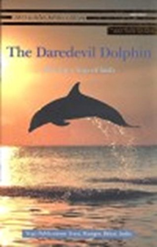 Stock image for The Daredevil Dolphin: Making a leap of faith for sale by Books Puddle