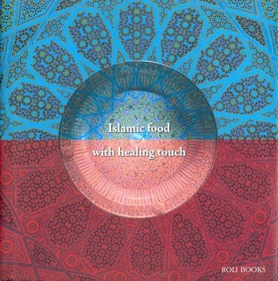 Stock image for Islamic Food With Healing Touch [Paperback] Salma Husian for sale by HPB-Emerald
