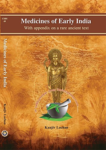9788186937662: Medicines of Early India: With Appendix on a Rare Ancient Text (Chaukhambha Sanskrit Bhawan series)