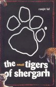 9788186939284: The Small Tigers of Shergarh