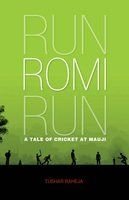 Stock image for Run Romi Run: A Tale Of Cricket At Mauji for sale by Books in my Basket